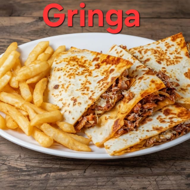 Gringa Any Meat.